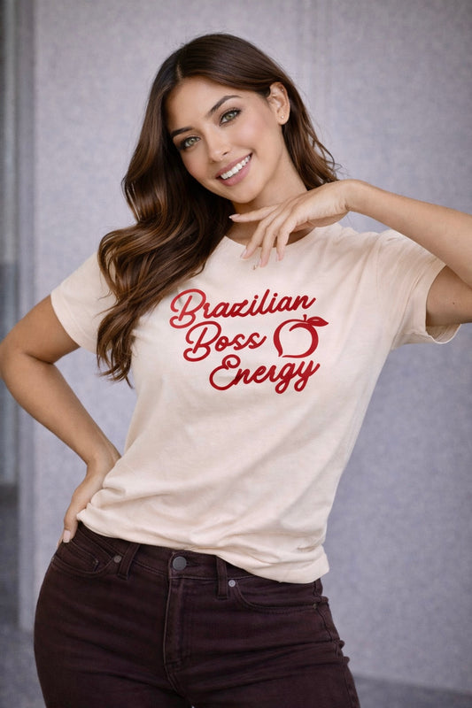 “Brazilian Boss Energy” T-shirt