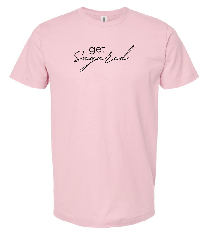“GET SUGARED” T-shirt (8139218190522)